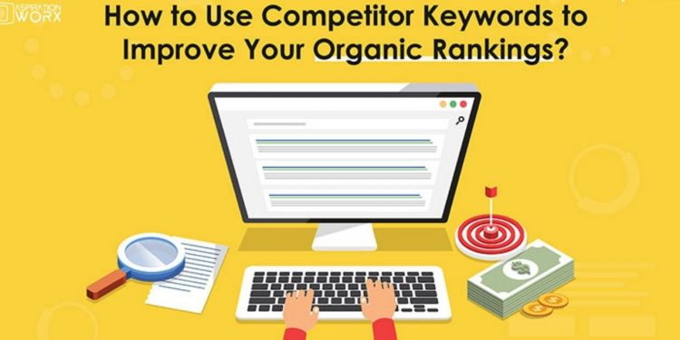 How to Analyze Competitor Keywords to Improve Your Ranking in SERPs