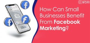 Facebook Marketing Strategies for Small Businesses on a Budget