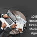 10 Best Reasons to Hire Digital Marketing Agency