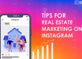 Best 9 Important Tips for Real Estate Marketing on Instagram
