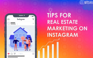 Best 9 Important Tips for Real Estate Marketing on Instagram