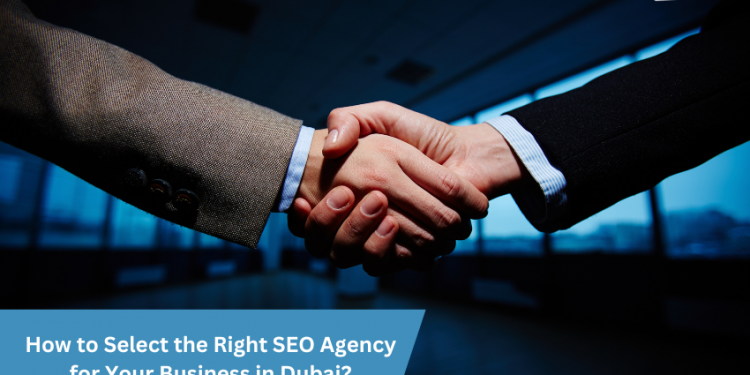 Right SEO Agency for Your Business in Dubai