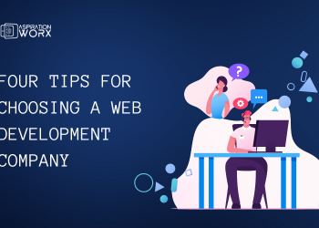 Four Tips For Choosing A Web Development Company