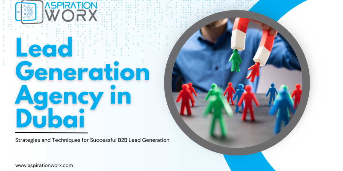 Lead Generation Agency in Dubai
